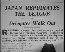 Newspaper Headline Reading: Japan Repudiates the League – Delegates Walk Out 1933. Creator: British Pathe Ltd