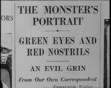 Newspaper Headline Reading: The Monster's Portrait - Green Eyes and Red Nostrils..., 1933. Creator: British Pathe Ltd