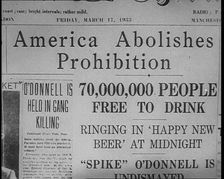 News Paper Headlines Read America Abolishes Prohibition 1930s. Creator: British Pathe Ltd