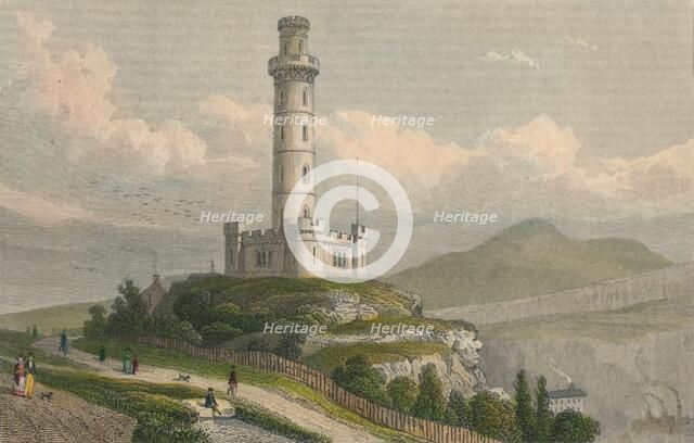 'Nelson's Monument, Calton Hill, Edinburgh', c1830. Creator: William Tombleson.