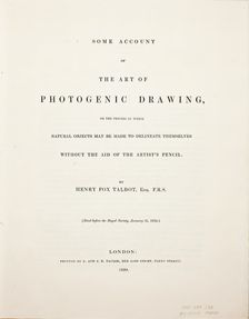 Some Account of the Art of Photogenic Drawing, or the Process by which Natural Objects..., Jan 31, 1 Creator: William Henry Fox Talbot