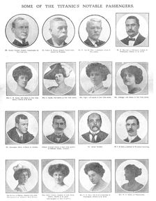 Some of the Titanic's Notable Passengers April 20, 1912. Creator: Unknown