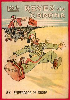 Satirical comic strip Los reyes sin corona (Uncrowned Kings), Nicholas II, emperor of Russia, 1…