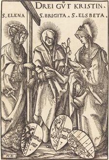 Saint Helena, Saint Brigitta and Saint Elizabeth, 1516. Creator: Hans Burgkmair, the Elder
