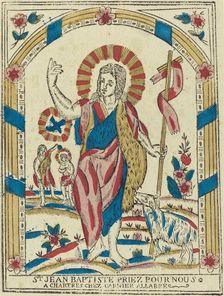 Saint John the Baptist Pray for Us, c. 1820. Creator: Unknown