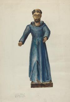 San Antonio de Padua, Santo bulto, 1937. Creators: Joseph Gross, Eldora P. Lorenzini