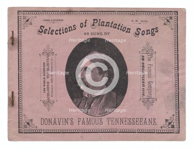 Selections of Plantation Songs As Sung By Donavin's Famous Tennesseeans, 1883. Creator: Unknown.