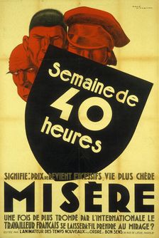 Semaine de 40 heures signifie prix de revient excessifs, vie plus chère, misère, 1936. Creator: Vincent, René (1879-1936)
