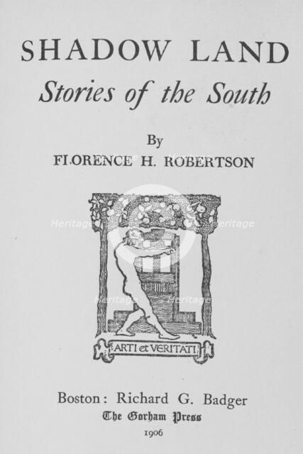 Shadow land; stories of the South, title page, 1905. Creator: Unknown.