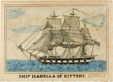 Ship Isabella of Kittery, n.d. Creator: Unknown