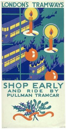 Shop Early and Ride by Pullman Tramcar London County Council (LCC) Tramways poster, 1930. Artist: Freda Beard