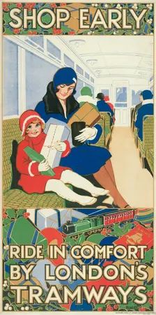 Shop Early, Ride in Comfort by London's Tramways London County Council Tramways poster, 1928. Artist: Rowles
