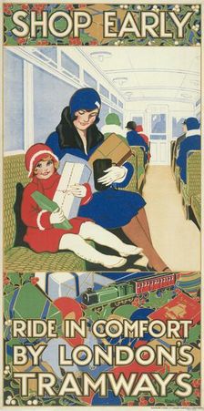 Shop Early, Ride in Comfort by London's Tramways London County Council Tramways poster, 1928. Artist: Rowles