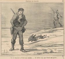 Si le chasseur a froid aux mains...le lièvre n'a pas froid aux pieds..., 19th century. Creator: Honore Daumier