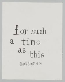 Sign from Women's March on Washington with "For such a time as this, Esther 4:4", 2017. Creator: Unknown