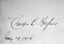 Signature of Charles Evans Hughes, 29 July 1916. Creator: Unknown