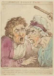 Simple Bodily Pain, 1800., 1800. Creator: Thomas Rowlandson