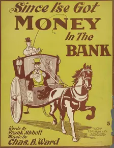 Since I'se got money in de bank 1898. Creator: Geo. O. Hart