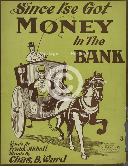 'Since I'se got money in de bank', 1898. Creator: Geo. O. Hart.