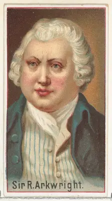Sir R. Arkwright, printer's sample for the World's Inventors souvenir album (A25) for Alle..., 1888. Creator: Allen & Ginter