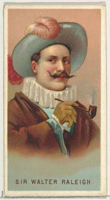 Sir Walter Raleigh, from World's Smokers series (N33) for Allen & Ginter Cigarettes, 1888. Creator: Allen & Ginter