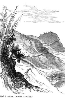 Sketches in Madagascar: pass near Ambatomanga, 1883. Creator: Unknown