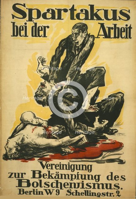 Spartakus at Work. Association for the Fight against Bolshevism, 1919. Creator: Anonymous ().