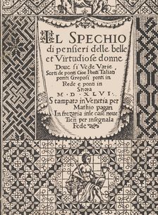 Spechio di pensieri delle belle et Virtudiose donne, 1546., 1546. Creator: Matteo Pagano