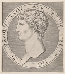 Speculum Romanae Magnificentiae: Claudius, from The Twelve Caesars, ca. 1500-1534., ca. 1500-1534. Creator: Marcantonio Raimondi
