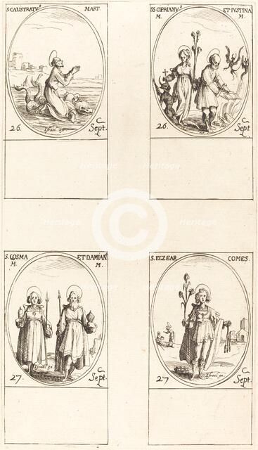 St. Calistratus; Sts. Cyprian and Justina; Sts. Comus and Damian; St. Elzear, Count. Creator: Jacques Callot.
