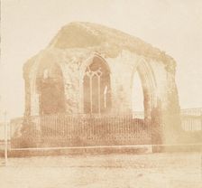 St. Andrews. Blackfriars Chapel, 1843-47. Creators: David Octavius Hill, Robert Adamson, Hill & Adamson