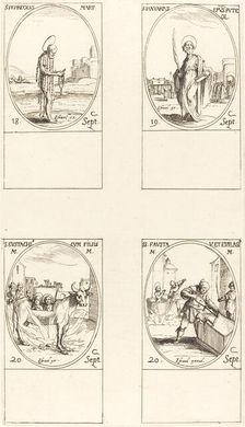 St. Ferreolus; St. Januarius; St. Eustachius & his Children; Sts. Fausta & Evelasius. Creator: Jacques Callot