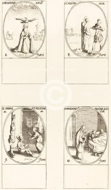 St. Medard; St. Calliopa; Sts. Primus and Felician; St. Margaret of Scotland. Creator: Jacques Callot.