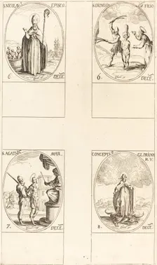 St. Nicholas; St. Dionisia and Son; St. Agatha; Conception of the Virgin. Creator: Jacques Callot