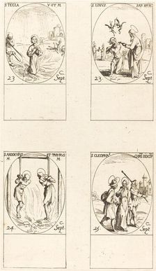 St. Thecla; St. Linus; Sts. Andochius and Thyrsus; St. Cleophas. Creator: Jacques Callot