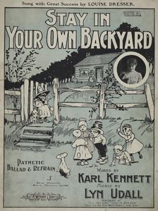 Stay in your own backyard 1899. Creator: Unknown