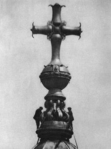 Steeplejacks on the summit of St Paul's Cathedral, London, 1926-1927