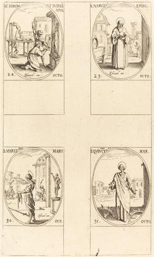 Sts. Simon and Jude, Apostles; St. Narcissus; St. Marcellus; St. Quintin. Creator: Jacques Callot