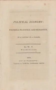 Political economy, founded in justice and humanity: in a letter to a friend, 1804. Creator: Unknown