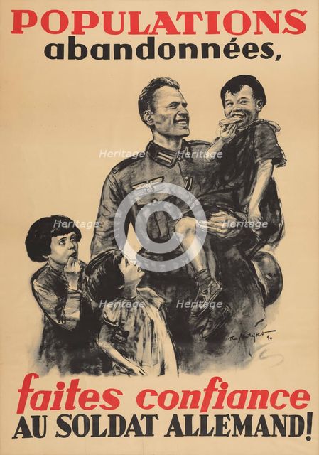 Populations abandonnées, faites confiance au soldat allemand!, 1940. Creator: Matejko; Theo (1893-1946).