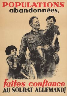 Populations abandonnées, faites confiance au soldat allemand!, 1940. Creator: Matejko; Theo (1893-1946)