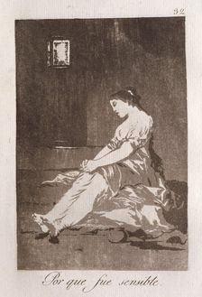 Por que fue sensible; Los Caprichos, pl.32, 1799. Creator: Francisco Goya