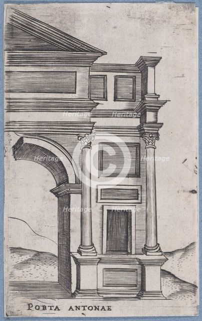 Porta Antonae (Views of Ancient Roman Temples and Arches), 1535-40., 1535-40. Creator: Anon.