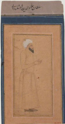 Portrait of Sultan Ala-ud-Din, Padshah of Delhi, late 17th century. Creator: Unknown