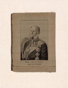 Portrait of Wilhelm I, King of Prussia, Emperor of Germany (1797-1888), Lyon, 19th century. Creator: Michel-Marie Carquillat