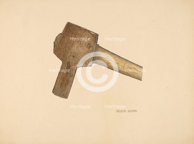 Post Hole Axe, c. 1940. Creator: George C. Brown.