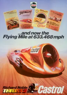 Poster advertising Castrol, featuring Thrust 2 and Richard Noble, c1983