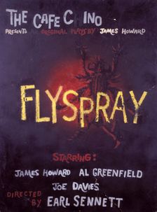 Poster for the Caffe Cino production of "Flyspray by James Howard, c1960-06 - 1960-08. Creator: Unknown