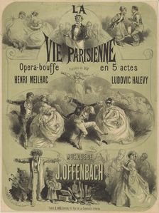 Poster for the operetta La vie parisienne (Parisian life) by Jacques Offenbach, 1866. Creator: Chéret, Jules (1836-1932)