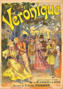 Poster for the operetta "Véronique" by André Messager, 1898. Creator: Rene Pean